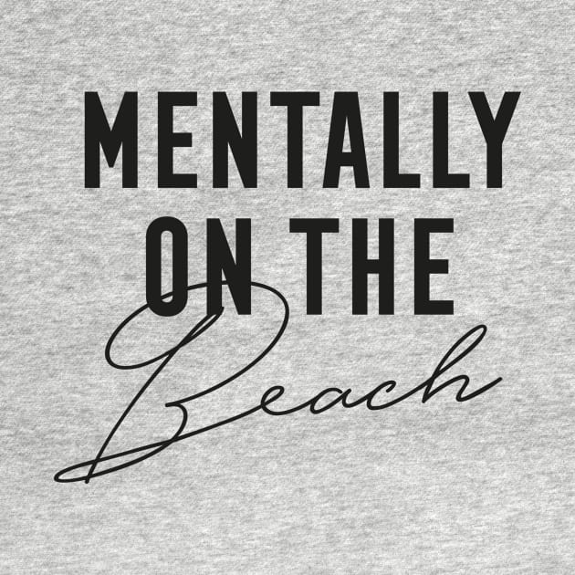 Mentally On The Beach by StudioMottos